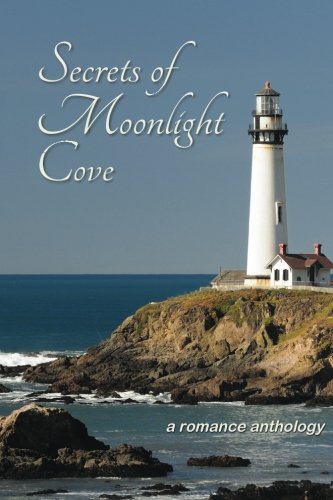 Secrets of Moonlight Cove: A Romance Anthology
