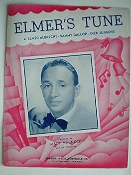 Elmer's Tune - Vintage Sheet Music - Dick Jurgens Cover
