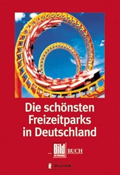 Paperback Die schönsten Freizeitparks in Deutschland. [German] Book