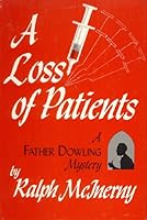 A Loss of Patients: A Father Dowling Mystery 0814908640 Book Cover