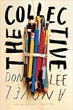 The Collective: A Novel