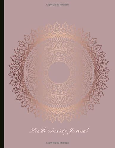 Health Anxiety Journal: Journal for Anxiety and Health Anxiety ( Hypochondria) Sufferers With Anxiety and Mood Trackers with Anxiety Symptom Book & ... Exercises, Gratitude Prompts and more.