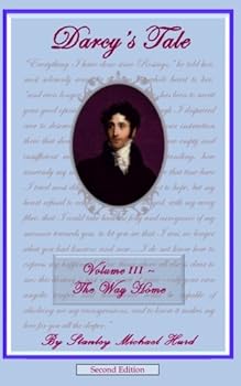 Darcy's Tale, Volume III: The Way Home