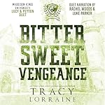 Cover of Bitter Sweet Vengeance: Luca & Peyton Duet