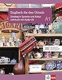 Englisch für den Urlaub: Einstieg in die Sprache und Kultur A1. Lehrbuch + Audio-CD