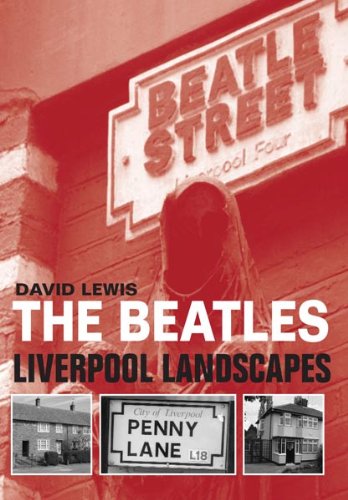 The Beatles: Liverpool Landscapes (English Edition)