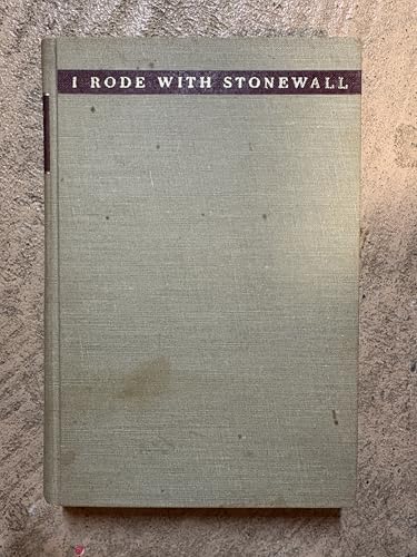 I Rode With Stonewall: Being Chiefly the War Ex... B001NIKUZ8 Book Cover