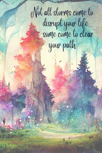 Not all storms come to disrupt your life...some come to clear your path: Fun retro journal