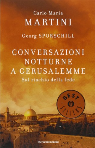 Conversazioni Notturne a Gersualemme.sul Rischio Della Fede