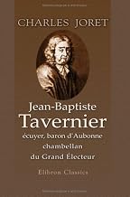 Jean-Baptiste Tavernier, écuyer, baron d’Aubonne, chambellan du Grand électeur