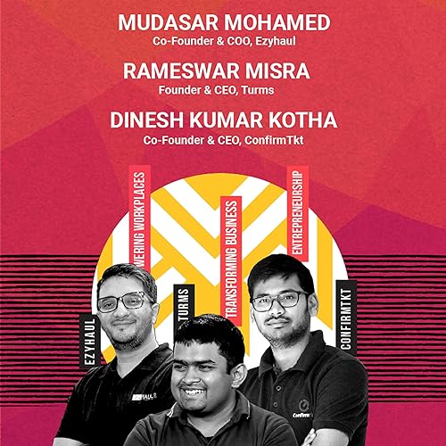 S2 Ep4: With the founders of Ezyhaul, Turms & ConfirmTkt