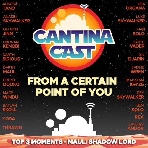 661 - From a Certain Point of You: Top 3 Moments - Maul: Shadow Lord (Patreon Preview)