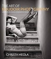 Algopix Similar Product 8 - The Art of Boudoir Photography How to