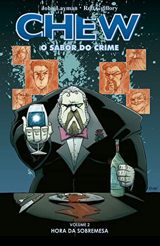 Chew – O sabor do crime – Vol. 2: Hora da sobremesa: