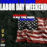 Labor Day Weekend [Explicit]