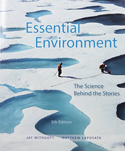 Essential Environment: The Science Behind the S... 0134096495 Book Cover