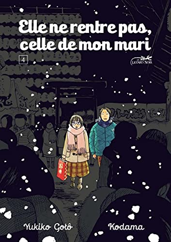 Elle ne rentre pas, celle de mon mari — Tome 4