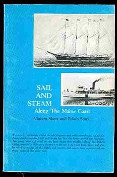 Paperback SAIL AND STEAM Along the Maine Coast [Unknown] Book