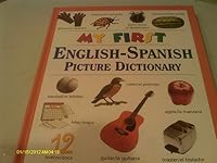 My First English-Spanish Picture Dictionary 1412710863 Book Cover