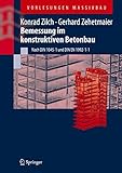 Bemessung im konstruktiven Betonbau - Konrad Zilch, Gerhard Zehetmaier 