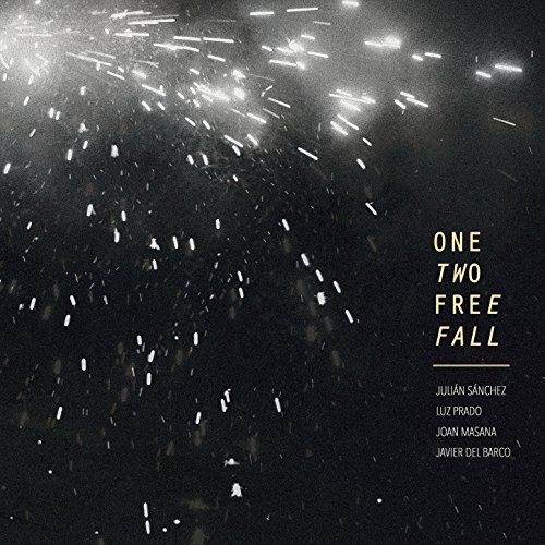 One Two Free Fall (feat. Julián Sánchez, Luz Prado, Joan Masana & Javier del Barco)