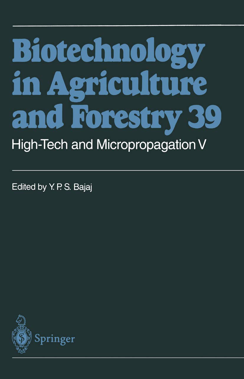 High-Tech and Micropropagation V (Biotechnology in Agriculture and Forestry, 39, Band 39)