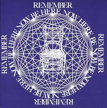 Be Here Now