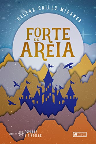 Forte de Areia (Espadas e Pistolas Livro 2)