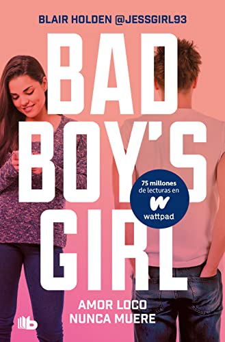 Amor loco nunca muere (Bad Boy's Girl 3) (Ficción)
