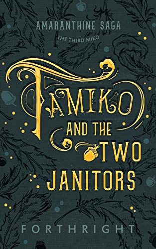 Tamiko and the Two Janitors (Amaranthine Saga)
