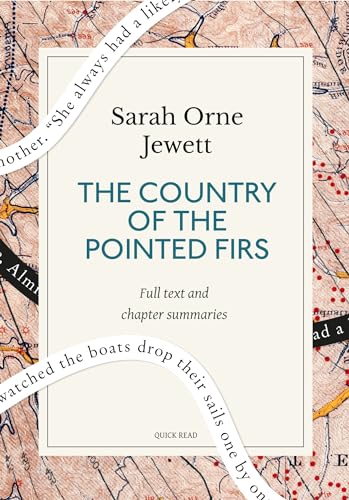The Country of the Pointed Firs: A Quick Read edition