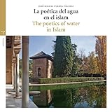  La poética del agua en el islam (Estudios históricos La Olmeda)