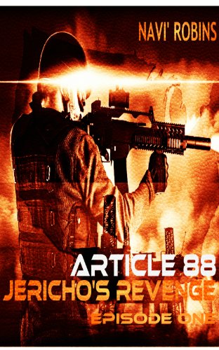 Article 88: Jericho's Revenge Episode I