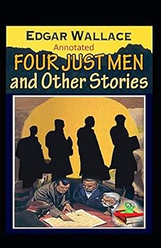 The Four Just Men Original Edition(Annotated)