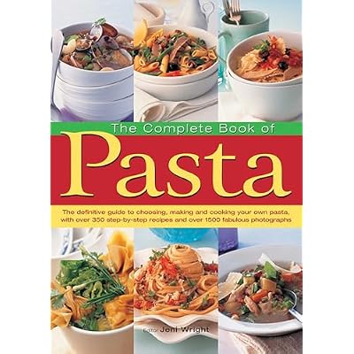 The Complete Book of Pasta