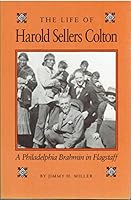 Life of Harold Sellers Colton 0912586702 Book Cover