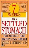  7 Weeks to a Settled Stomach by Hoffman, Ronald L. (1991) Mass Market Paperback