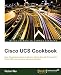 Cisco UCS Cookbook