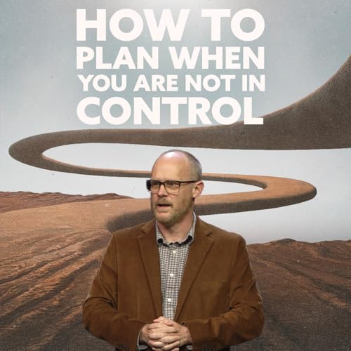 How To Plan When You Are Not In Control &bull; April 26, 2026 &bull; Matthew Spradlin &bull; Ecclesiastes 3-1&ndash;15