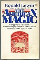 The American Magic: Codes, Ciphers, and the Defeat of Japan 0140064710 Book Cover