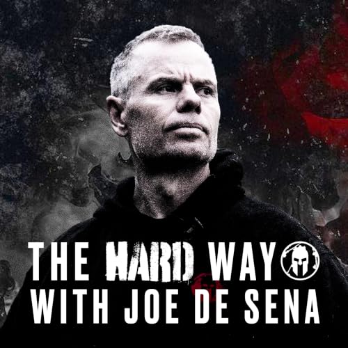 The Hard Way With Joe De Sena cover art