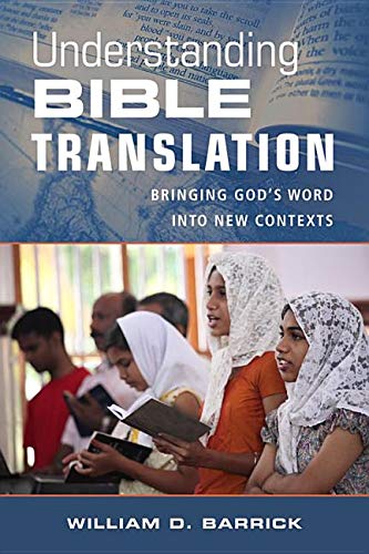 Understanding Bible Translation: Bringing God's Word into New Contexts