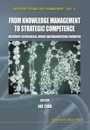 From Knowledge Management to Strategic Competence: Measuring Technological, Market and Organisational Innovation: 3 book cover