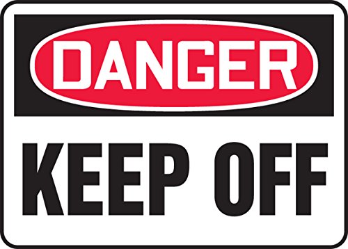 AccuformNMC "Danger Keep Off" Safety Sign, Accu-Shield™