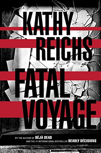 Fatal Voyage A Novel Temperance Brennan Book 4 Kindle Edition By Reichs Kathy Mystery Thriller Suspense Kindle Ebooks Amazon Com