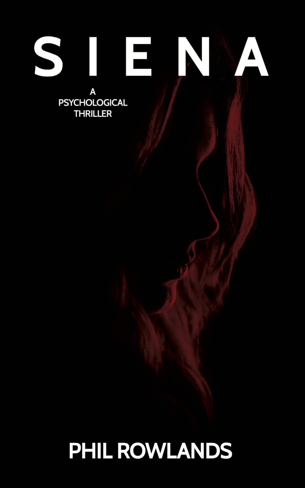 Siena: Psychological Thriller: 1 (The Sara and Angel Psychological Thrillers)