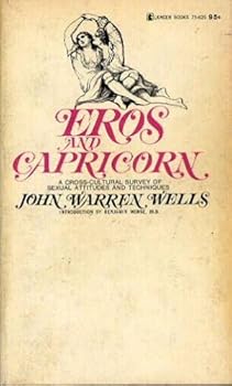 Paperback Eros And Capricorn A Cross-Cultural Survey Of Sexual Attitudes And Techniques Book