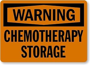 Warning Chemotherapy Storage Sign – 8x12 Inch RustFree Aluminum,Reflective & Weatherproof,HighVisibility Safety Warning for Healthcare Facilities or Laboratories