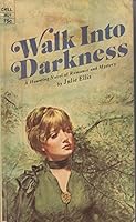 Walk into Darkness (Ulverscroft Large Print Series) 0727844814 Book Cover