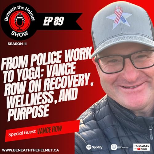 From Police Work to Yoga: Vance Row on Recovery, Wellness, and Purpose Podcast Por  arte de portada